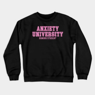 Anxiety University Honors Program Sweatshirt, Y2K Style University Sweatshirt, Mental Health Shirts, Anxiety Shirt, Gag Gift Shirt Crewneck Sweatshirt